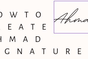 How To Create Ahmad Name Handwritten Signature