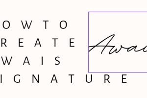 How to Create a Awais Name Unique Signature