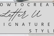 How to create Letter U Signature Style