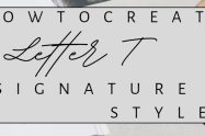 How to Write a Letter T Signature
