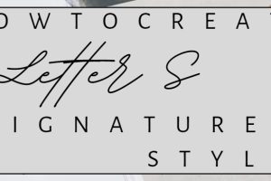 How to Write a Letter S Signature
