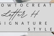 How to Write Letter H Signature Style