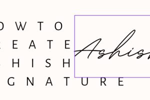 How to Create Ashish Name Best Signature